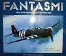 FANTASMI. AEREI DELLA SECONDA GUERRA MONDIALE OGGI