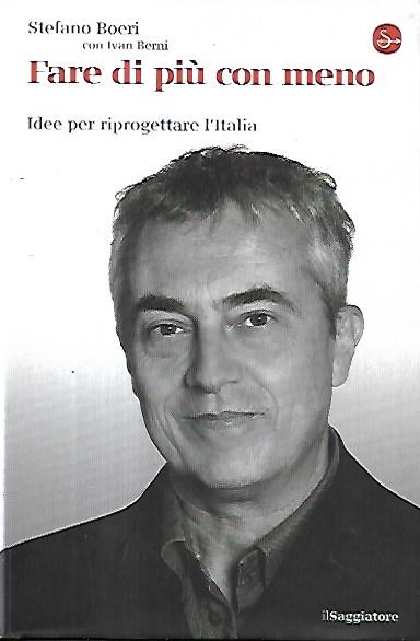 Fare di più con meno : idee per riprogettare l'Italia