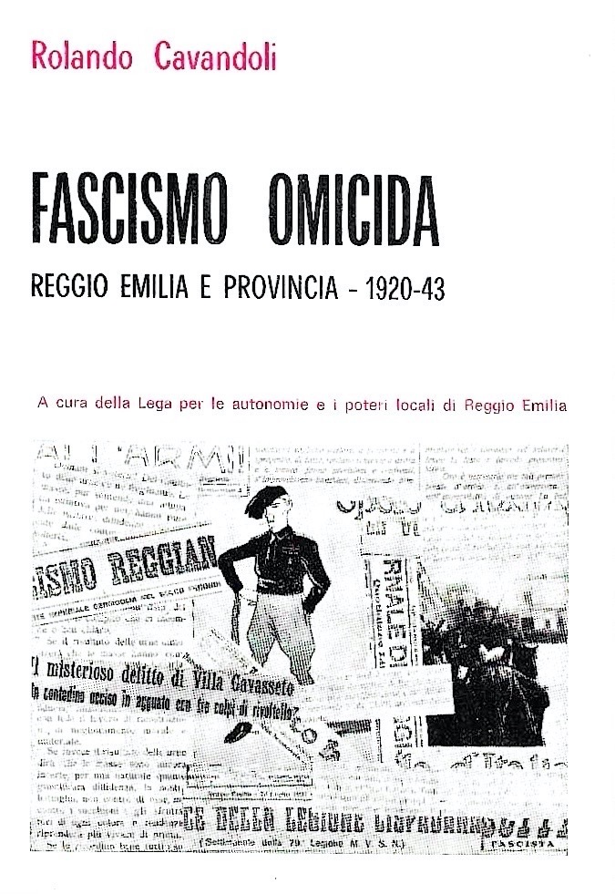 Fascismo omicida. Reggio Emilia e provincia 1920-43
