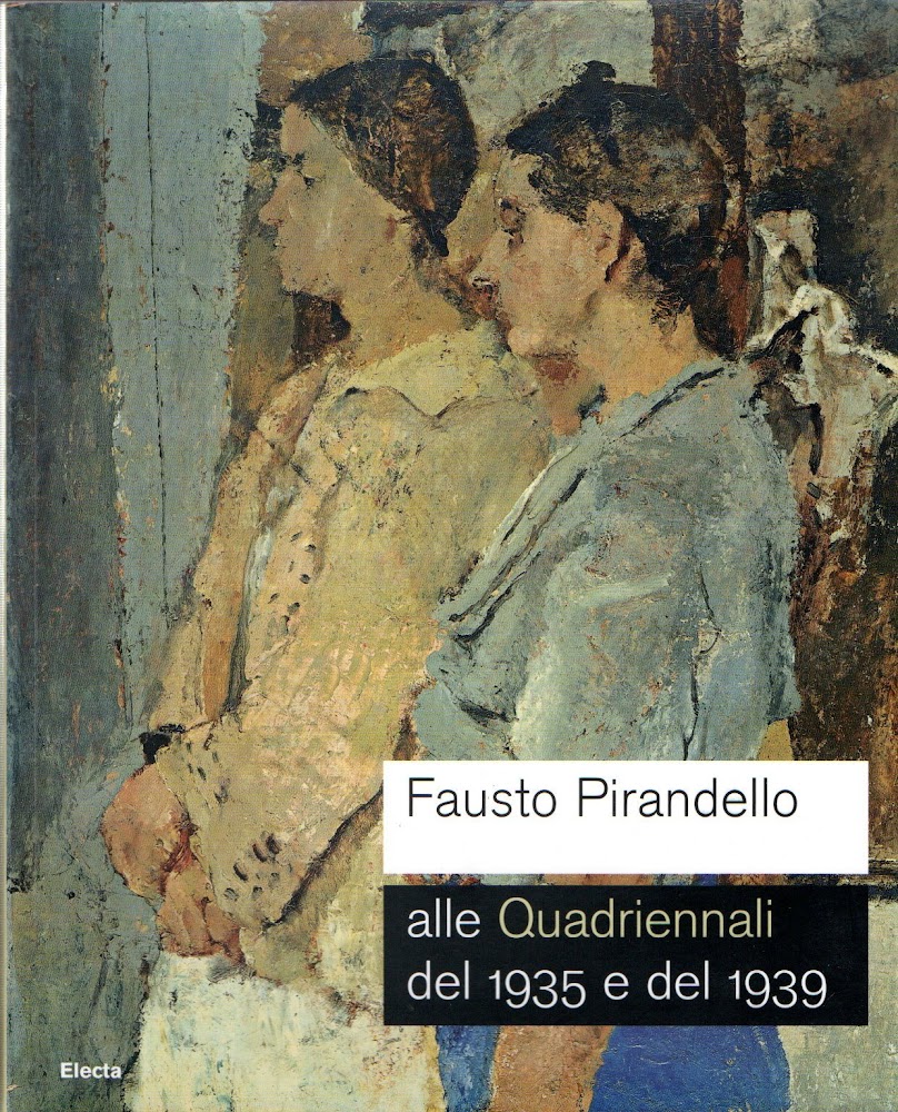 Fausto Pirandello alle Quadriennali del 1935 e del 1939