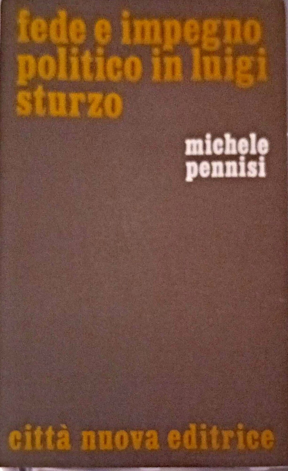 Fede e impegno politico in Luigi Sturzo: l'influsso della concezione …