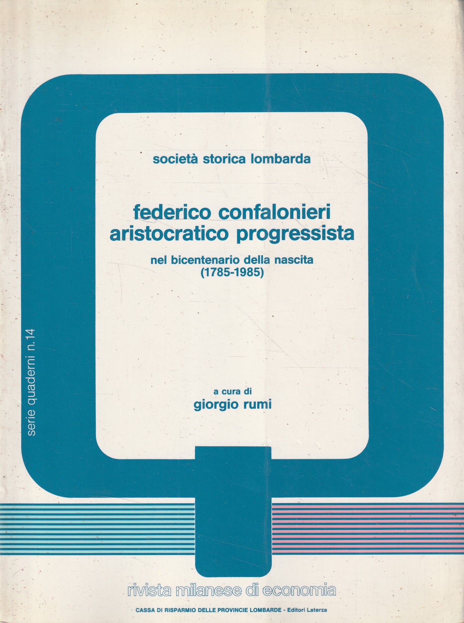 Federico Confalonieri aristocratico e progressista, nel bicentenario della nascita (1785-1985)