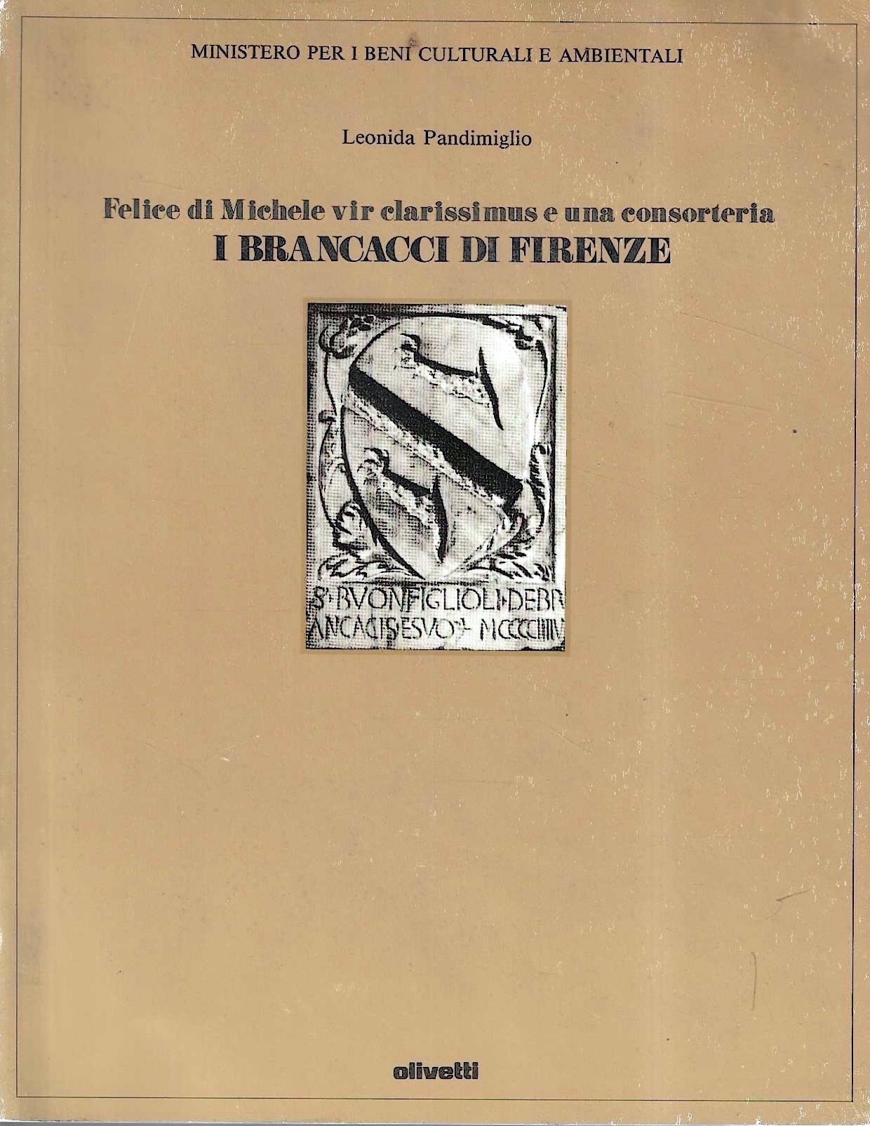 Felice di Michele vir clarissimus e una consorteria. I Brancacci …