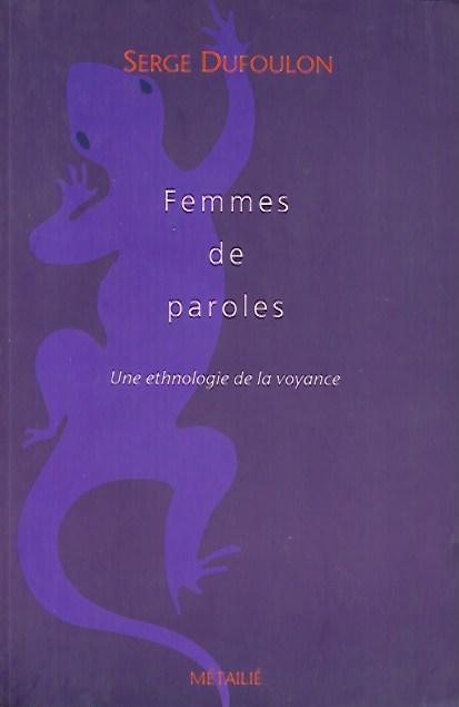 Femmes de paroles: un ethnologie de la voyance