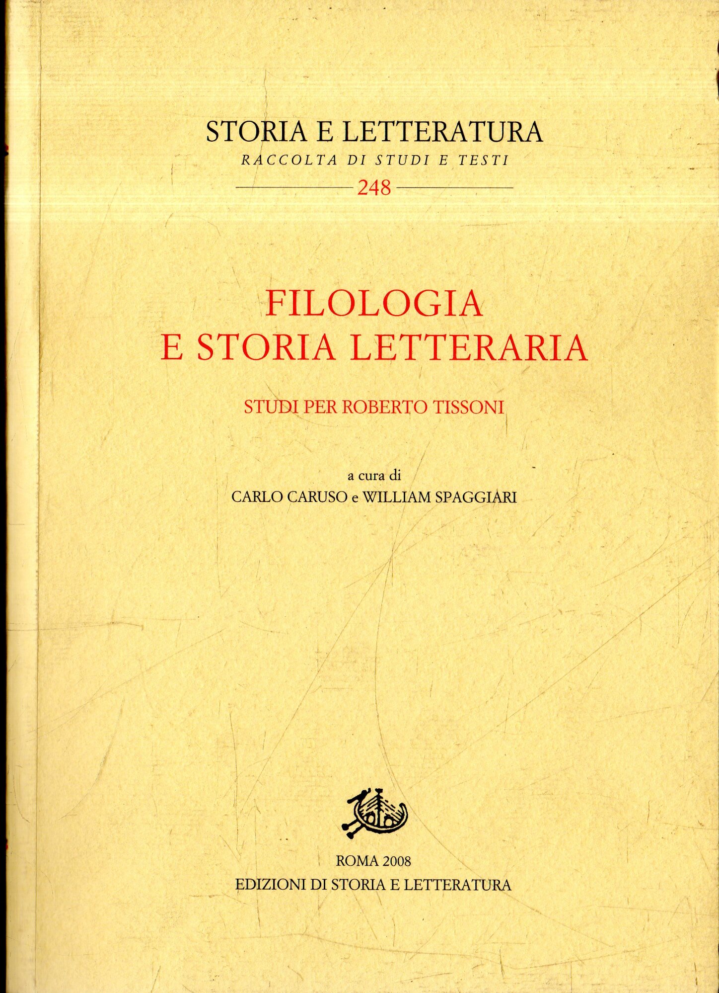 Filologia e storia letteraria : studi per Roberto Tissoni