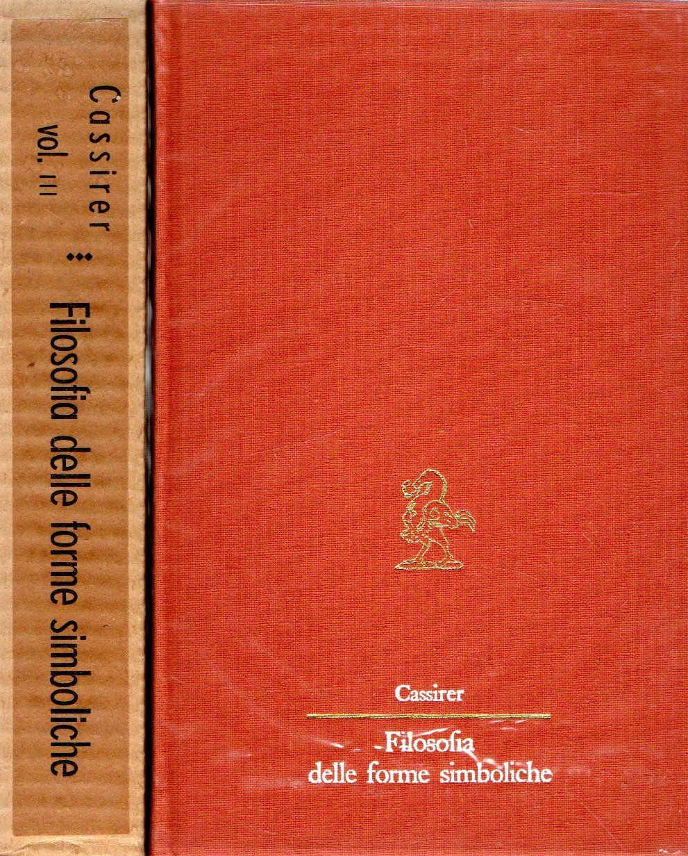 Filosofia delle forme simboliche: Fenomenologia della conoscenza (vol.III tomo I)