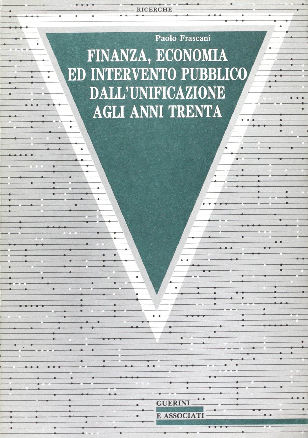 Finanza economia e intervento pubblico dall'unificazione agli anni '30