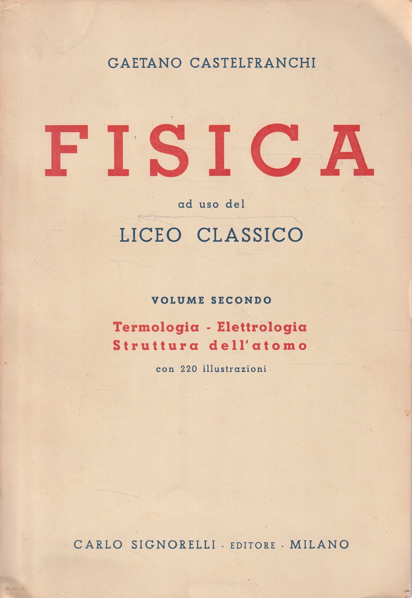 Fisica ad uso del Liceo Classico - Vol. II : …