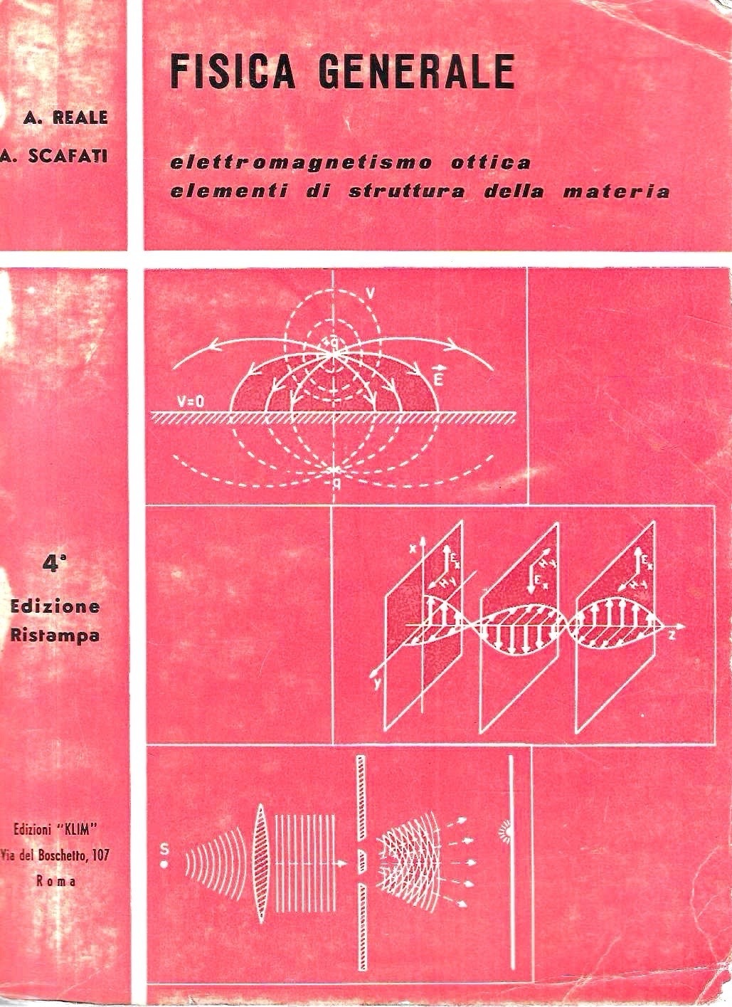 Fisica generale. Vol. II : Elettromagnetismo - Ottica -Elementi di …