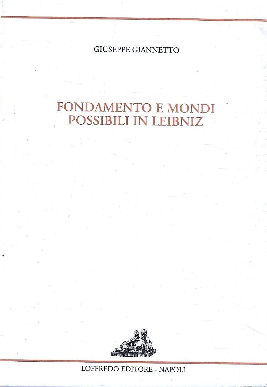 Fondamenti e mondi possibili in Leibniz