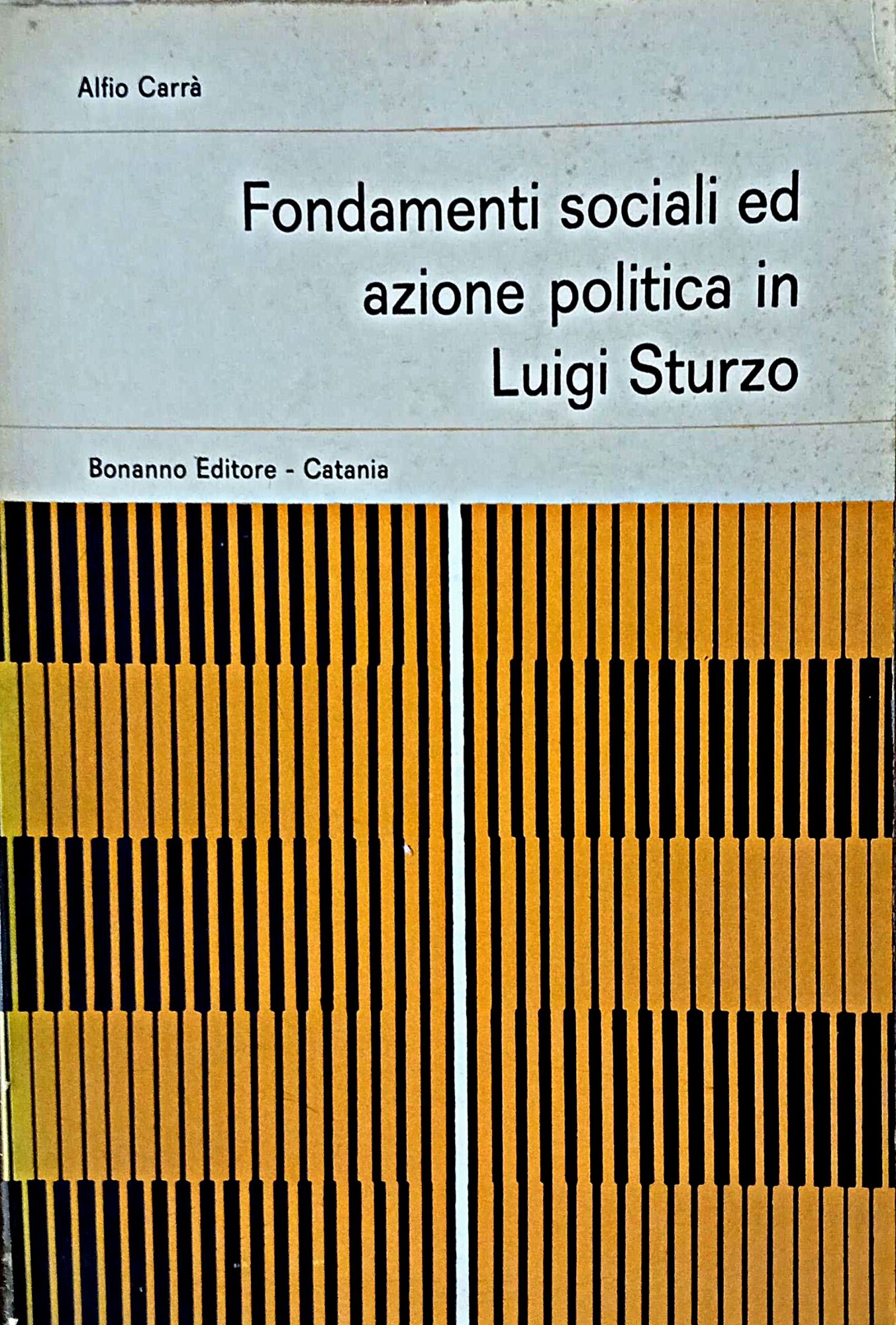 Fondamenti sociali ed azione politica in Luigi Sturzo