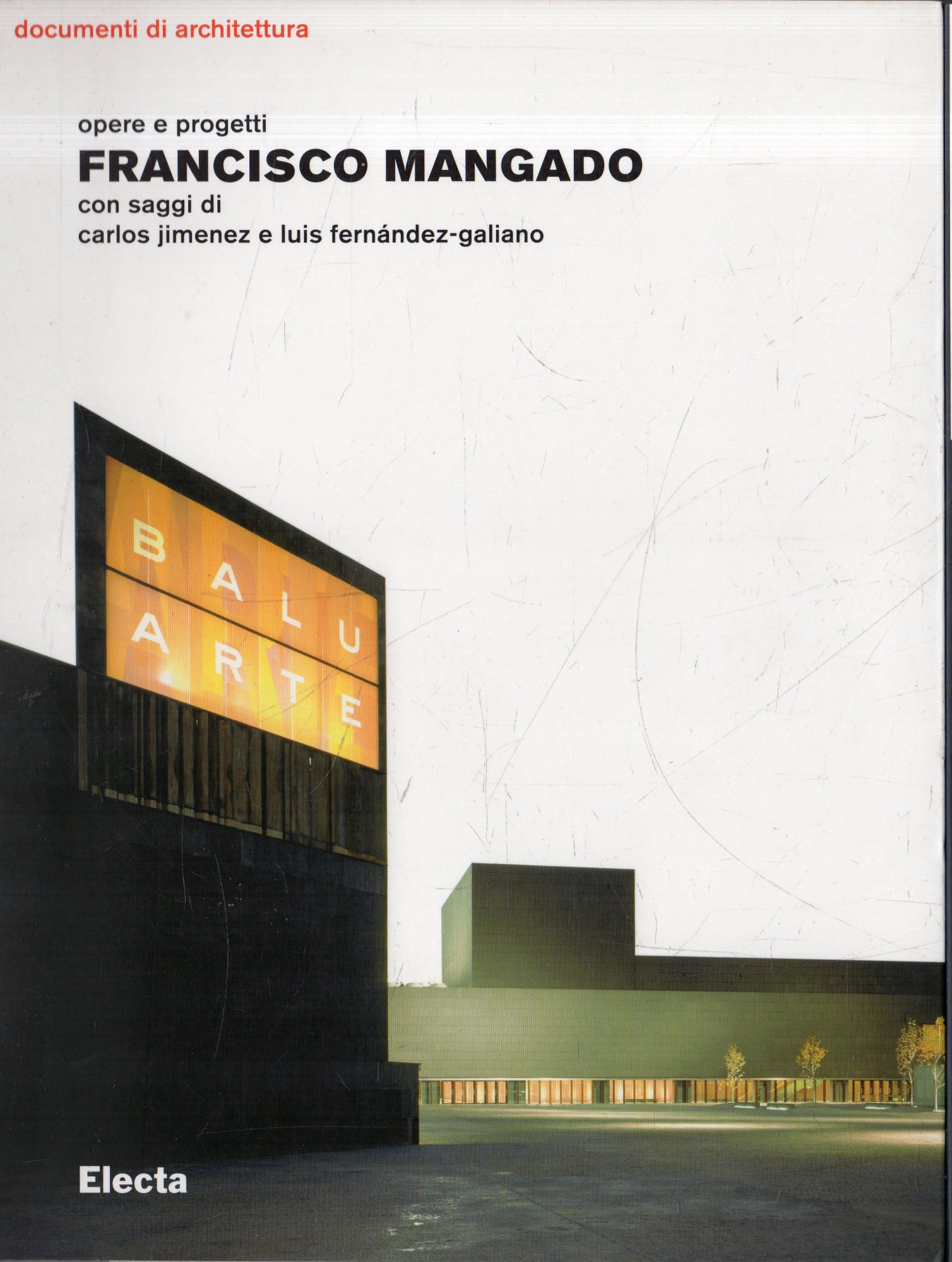 Francisco Mangado : opere e progetti