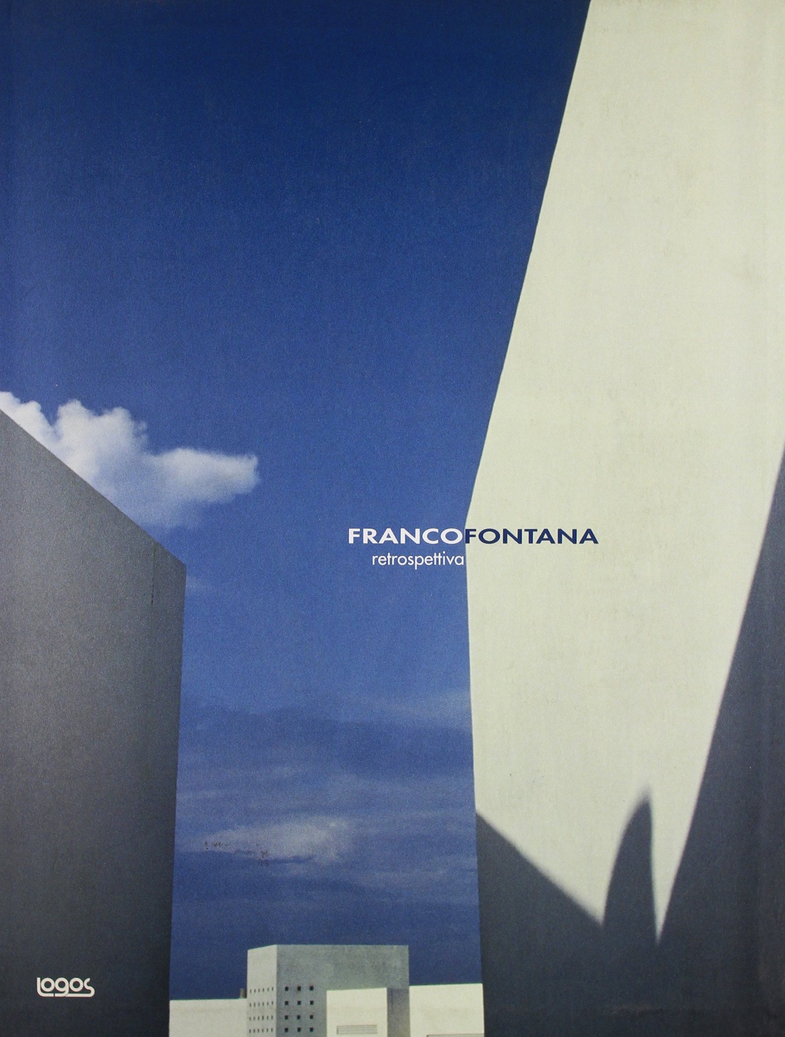 Franco Fontana. Retrospettiva. Ediz. illustrata