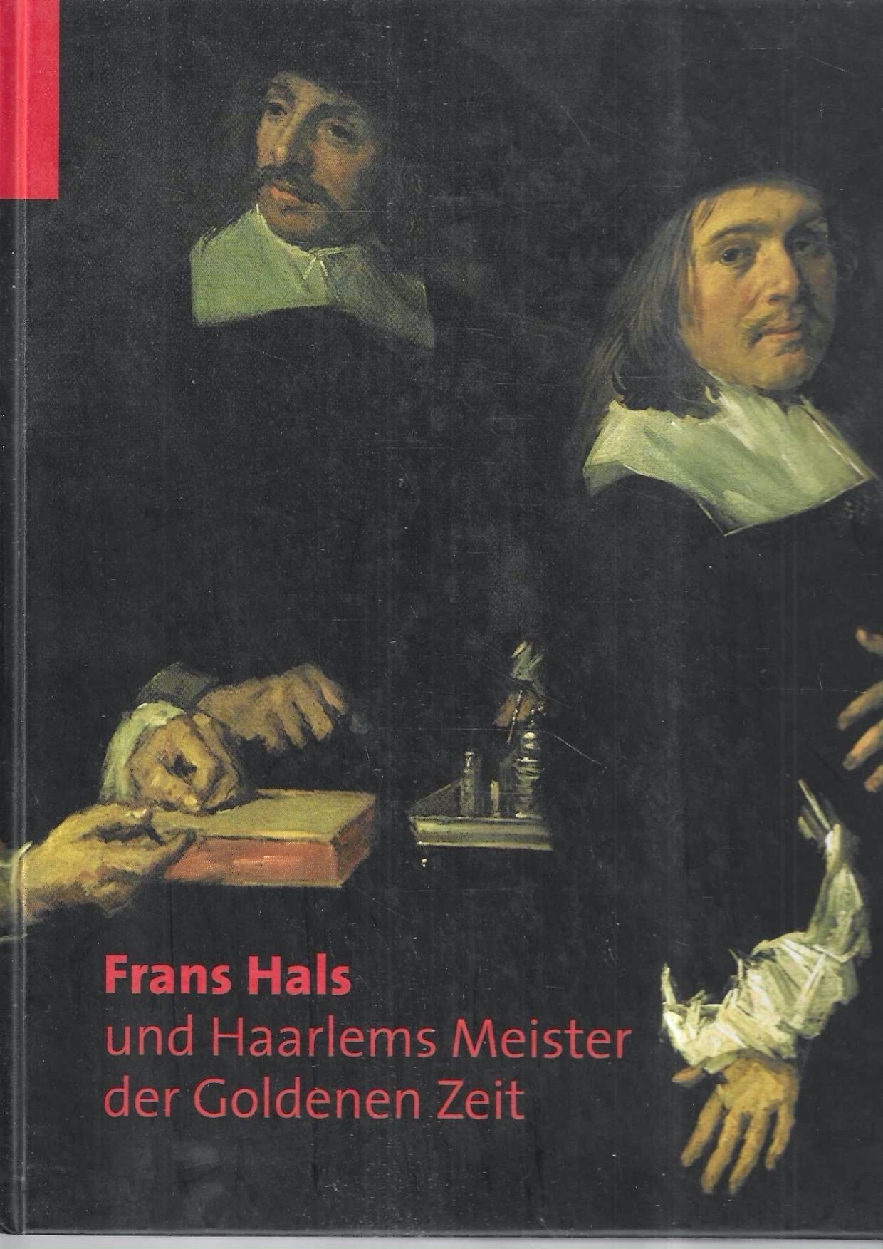 Frans Hals und Haarlems Meister der Goldenen Zeit (Catalogo delle …