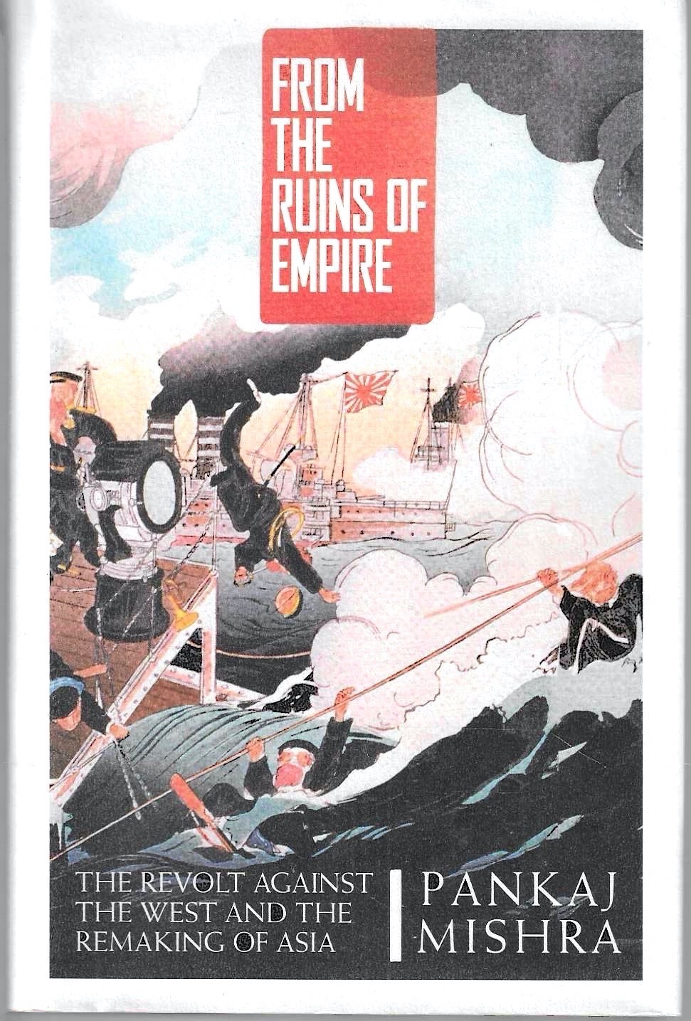 From the Ruins of Empire: The Revolt Against the West …