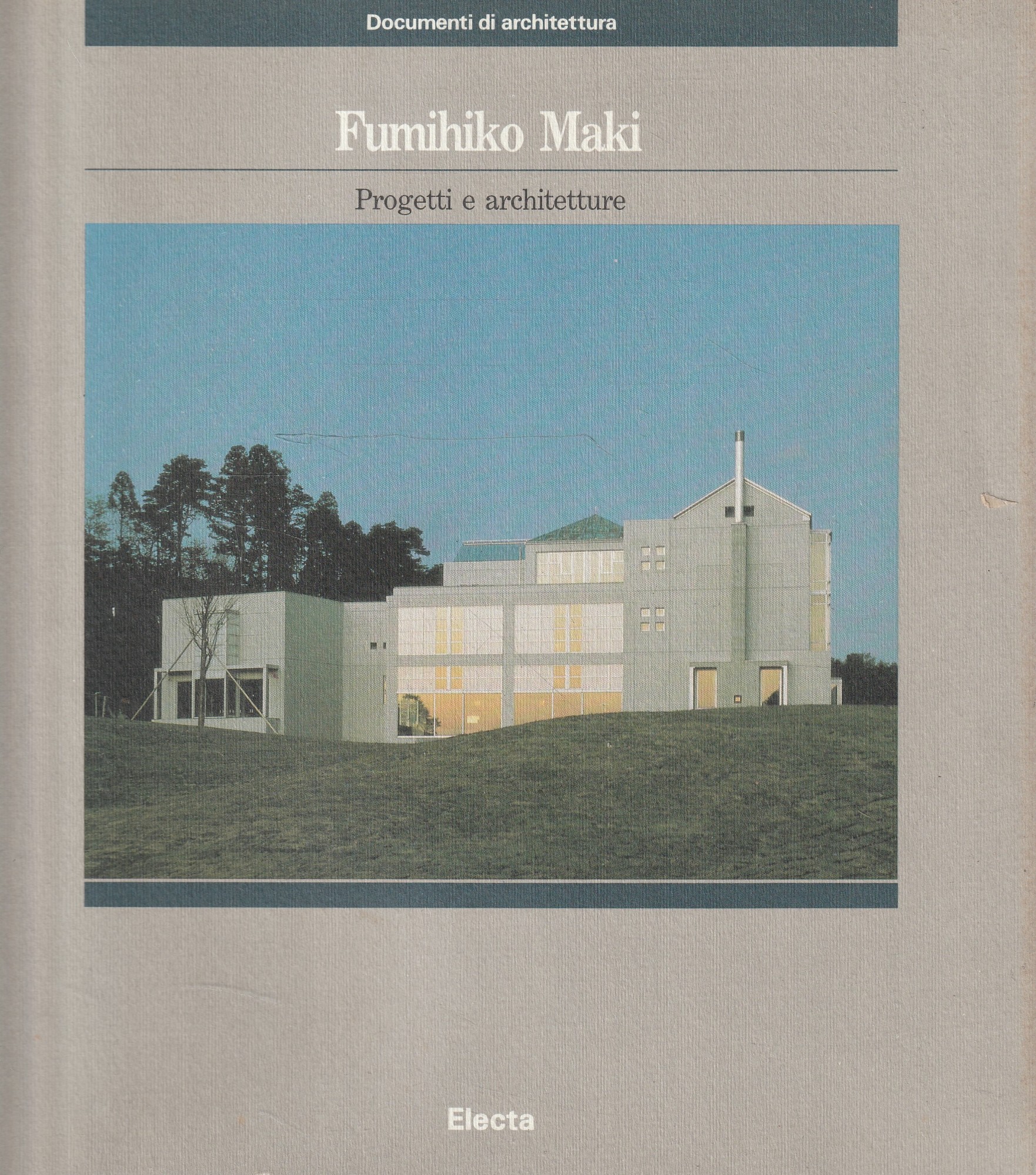 Fumihiko Maki : progetti e architetture