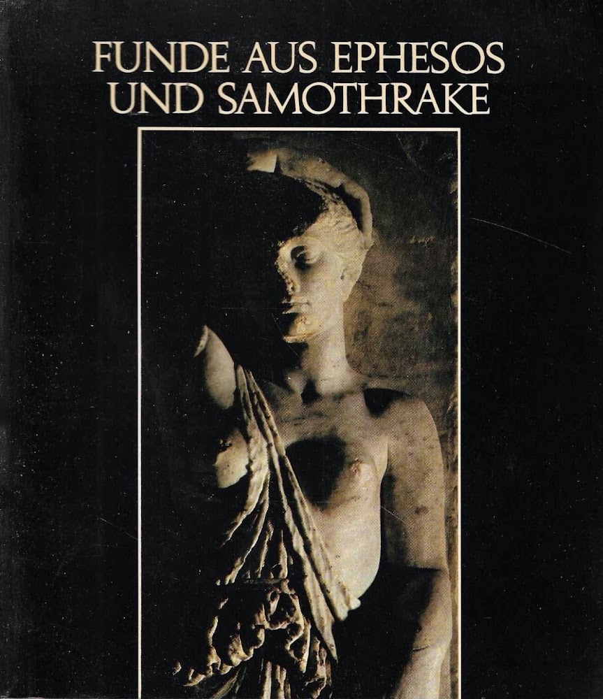 Funde aus Ephesos und Samothrake