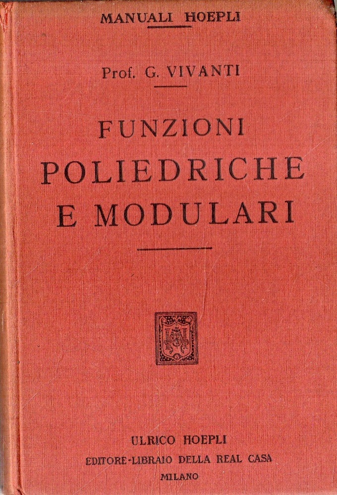 Funzioni poliedriche e modulari. Vivanti. 1906 ed. Hoepli