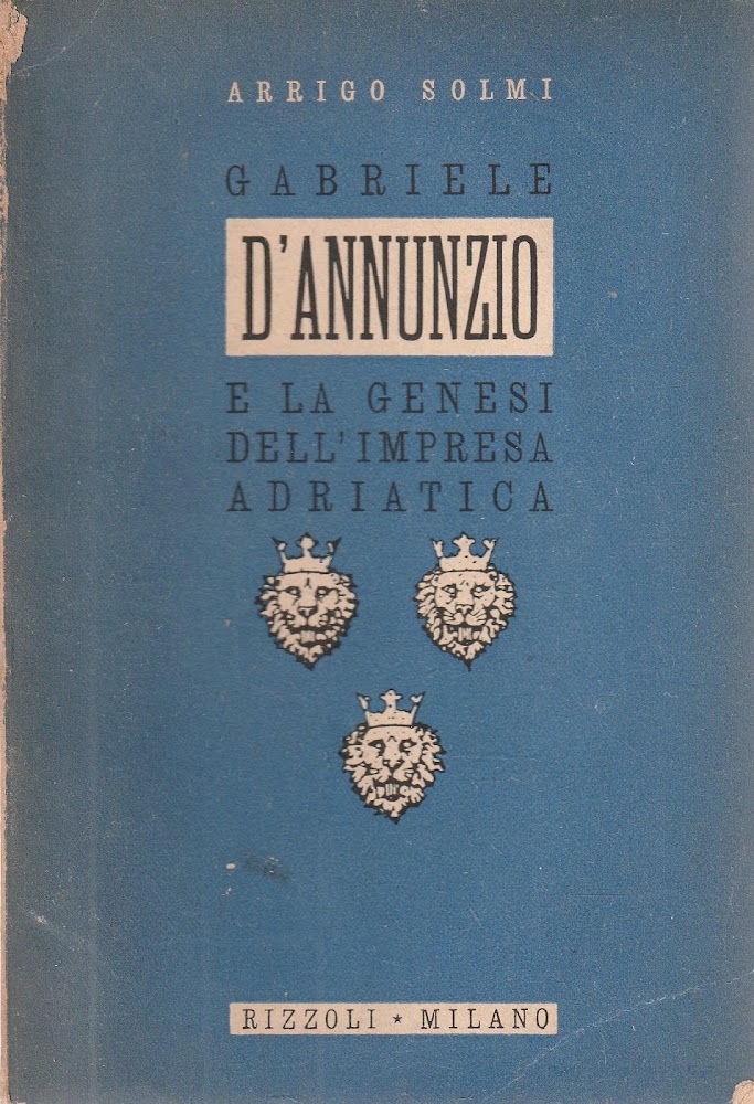 Gabriele d'Annunzio e la genesi dell'Impresa Adriatica