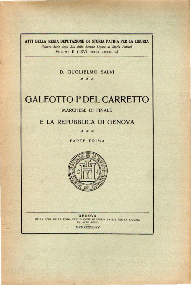 Galeotto 1^ del Carretto Marchese di Finale e la Repubblica …