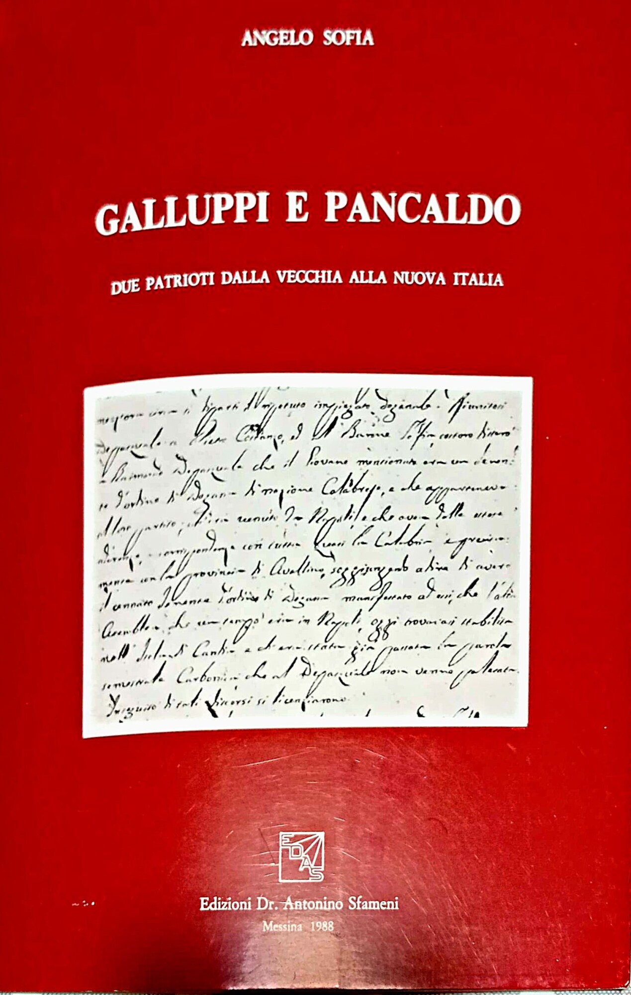 Galluppi e Pancaldo : due patrioti dalla vecchia alla nuova …