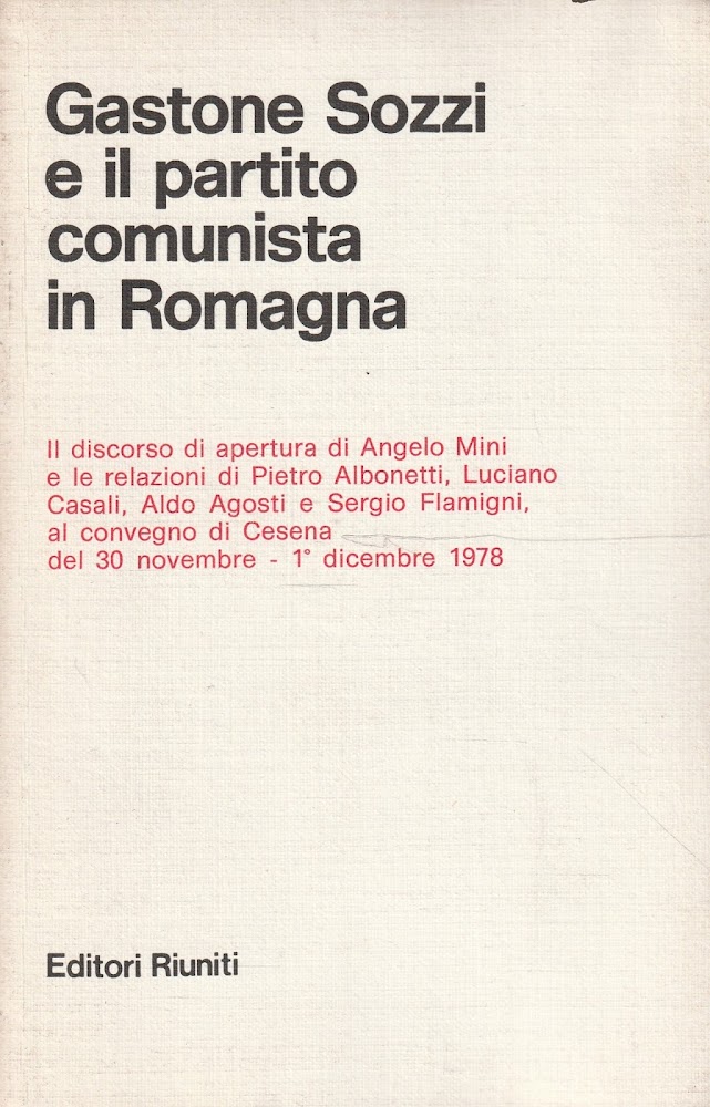Gastone Sozzi e il partito comunista in Romagna. Convegno di …