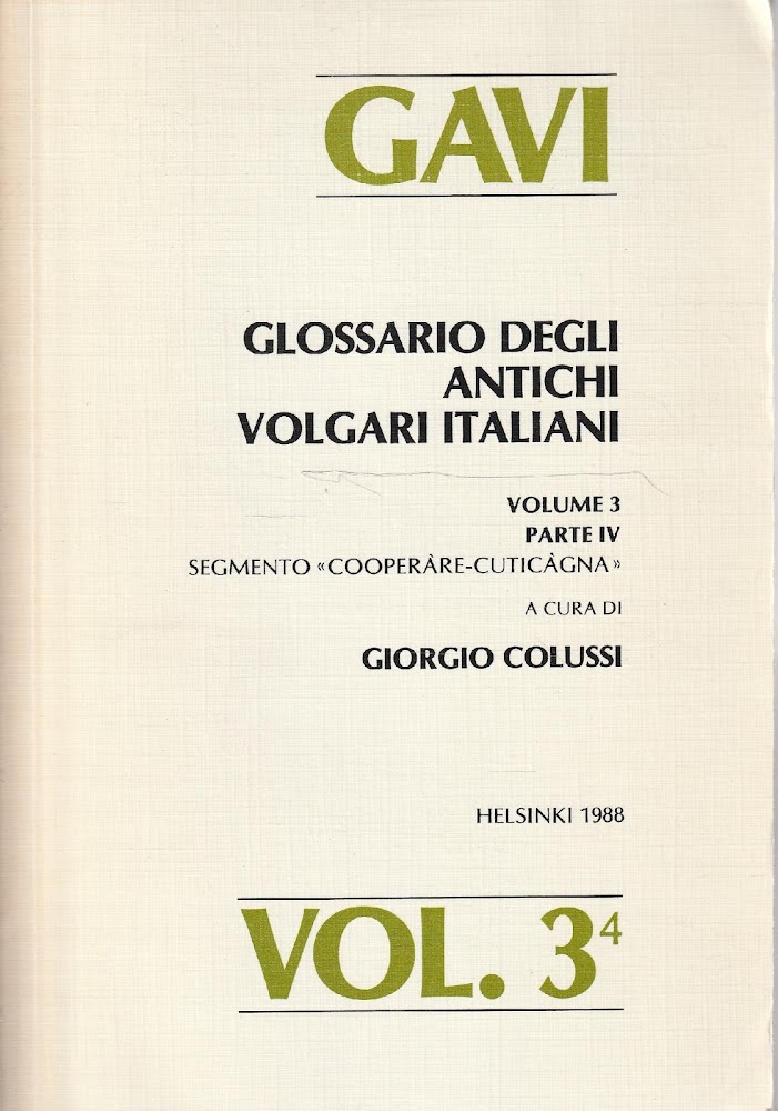 GAVI Glossario degli Antichi Volgari Italiani - Volume 3 - …