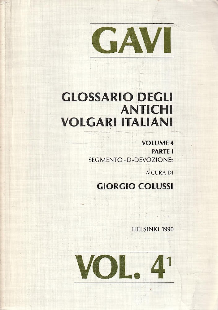 GAVI Glossario degli Antichi Volgari Italiani - Volume 4 - …