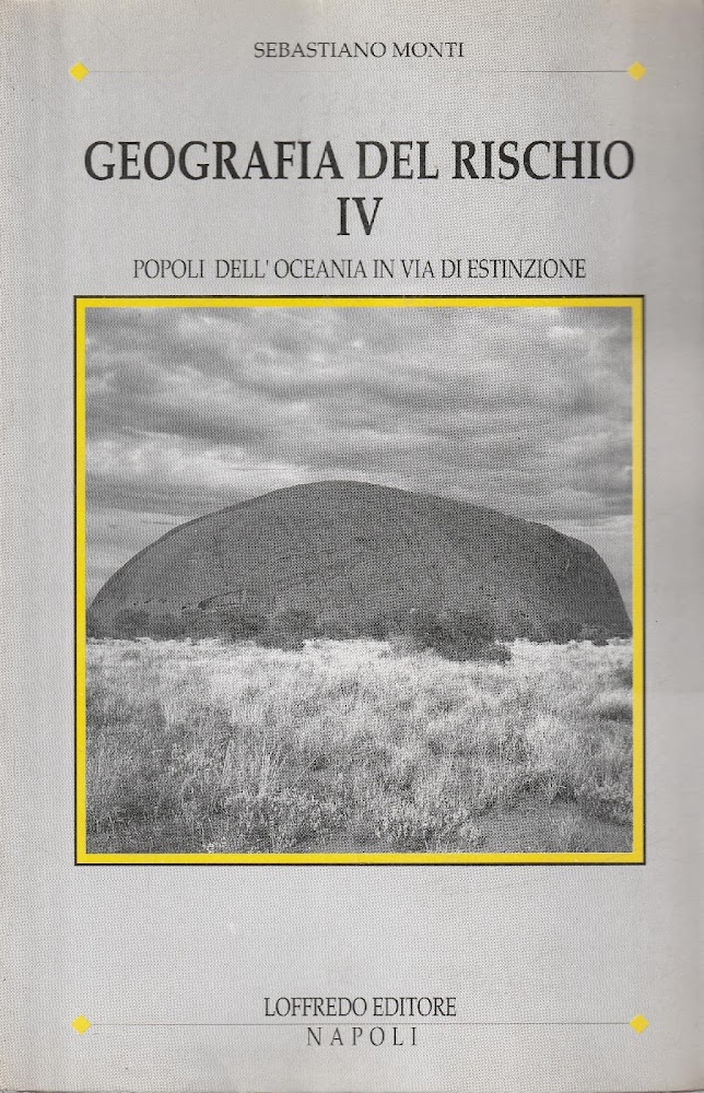 Geografia del rischio Vol. IV Popoli dell'oceania in via di …