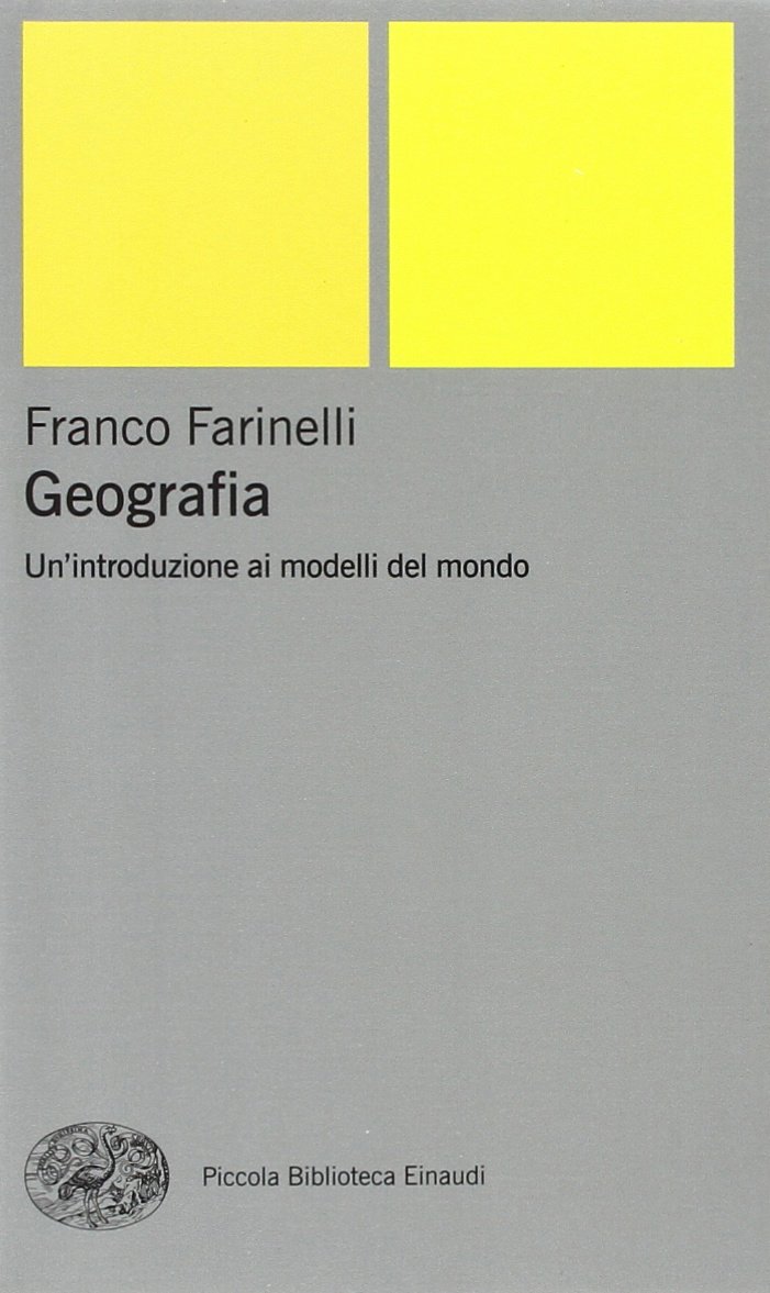 Geografia. Un'introduzione ai modelli del mondo