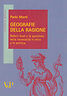 Geografie della ragione. Robert Audi e la questione della razionalità …