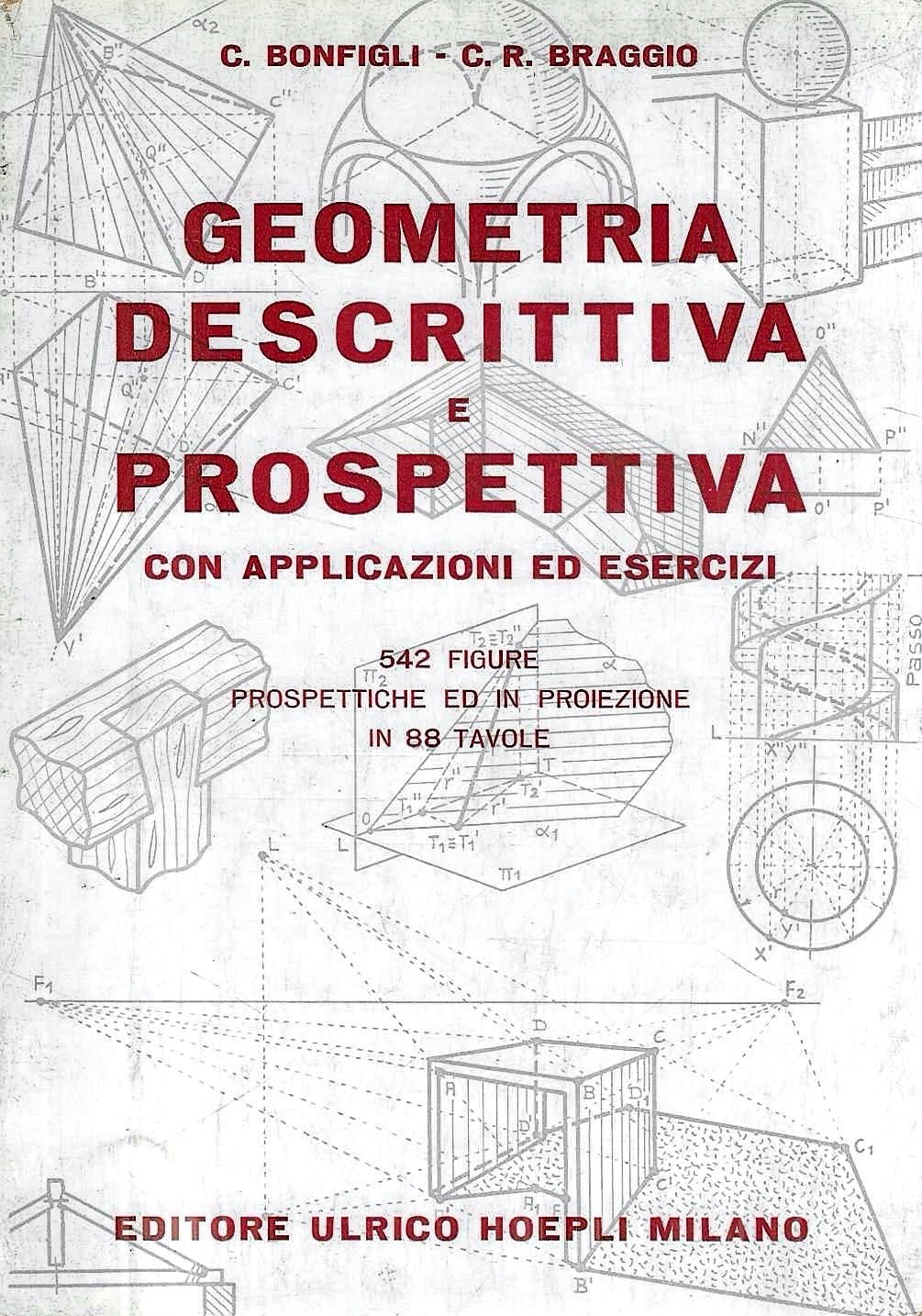 Geometria descrittiva e prospettiva con applicazioni ed esercizi