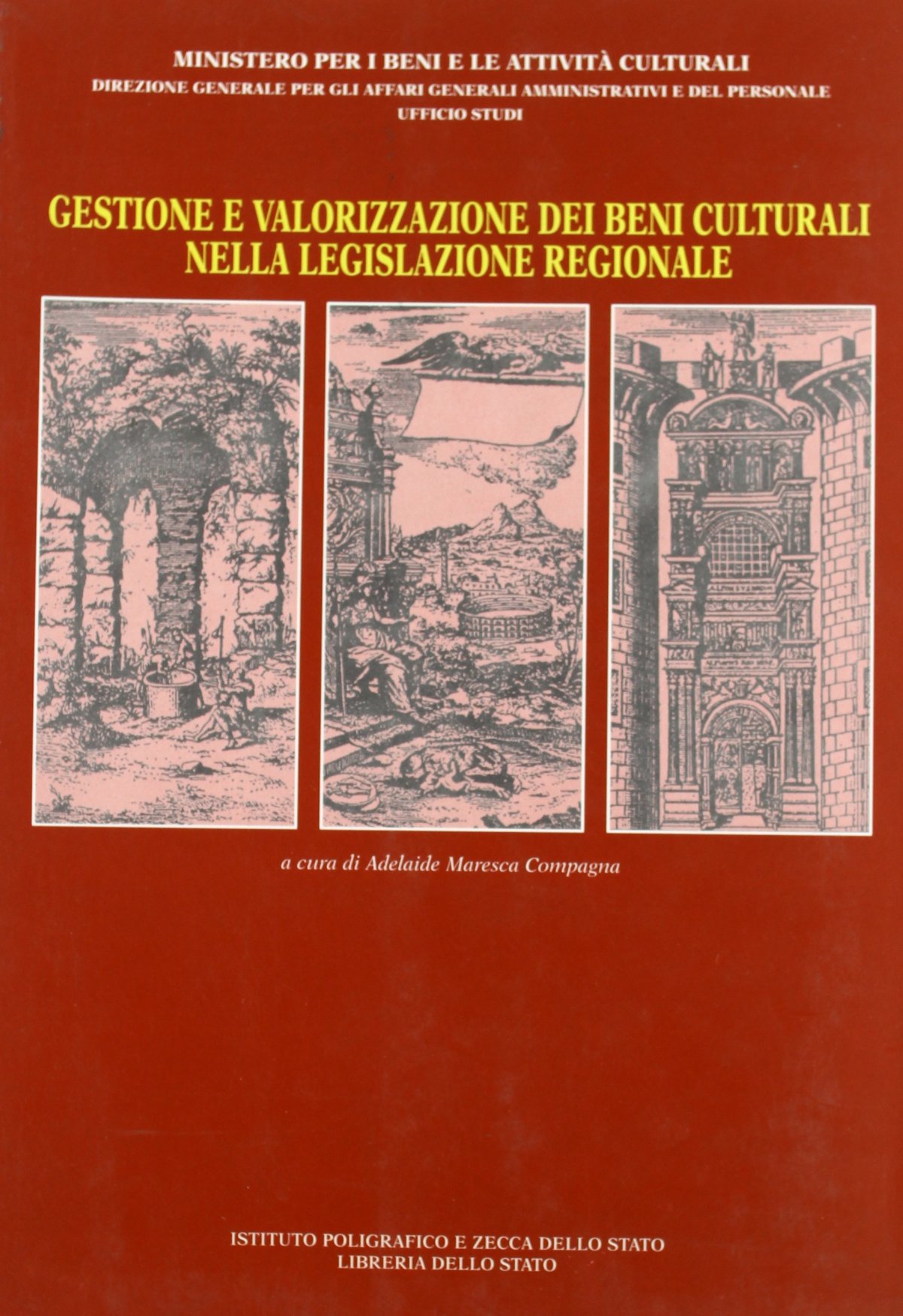 Gestione e valorizzazione dei beni culturali nella legislazione regionale