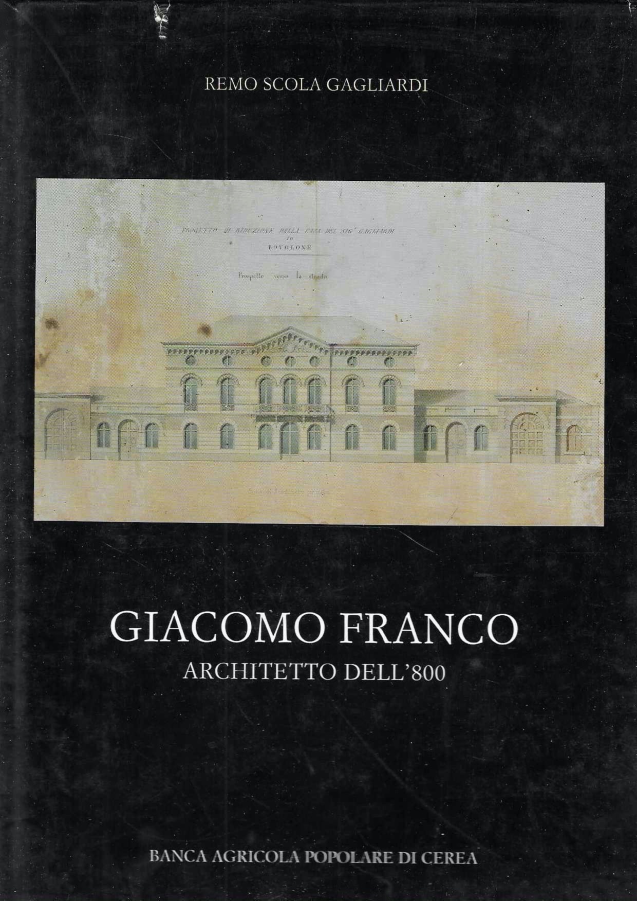 Giacomo Franco architetto dell' 800. Disegni, restauri, edifici e villa …