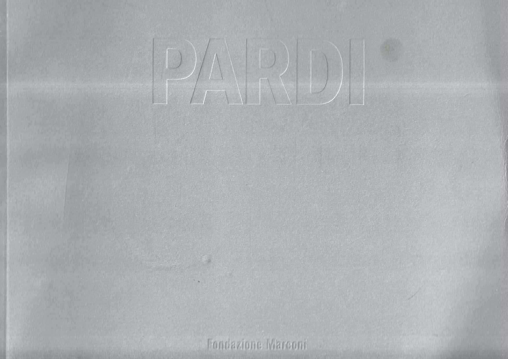 Gianfranco Pardi. Opere 1967/69 (Catalogo della Mostra - Milano, 26 …