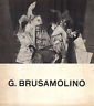 Gianni Brusamolino. Galleria de "Il Giorno"