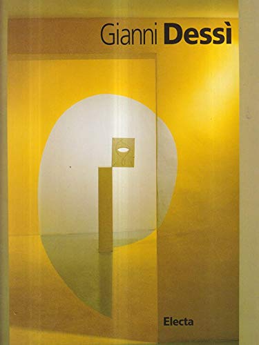 Gianni Dessì. Catalogo della mostra (Trento, 1995). Ediz. illustrata