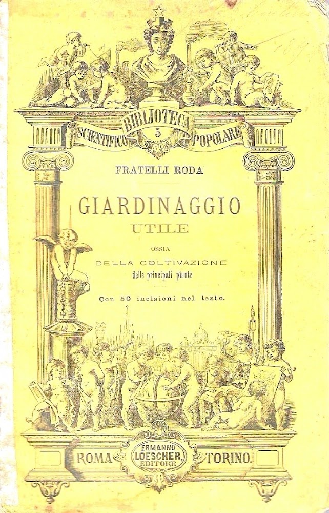 Giardinaggio utile ossia della coltivazione delle pricipali piante