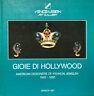 Gioie di Hollywood. American designers of fashion jewelry 1920-1960
