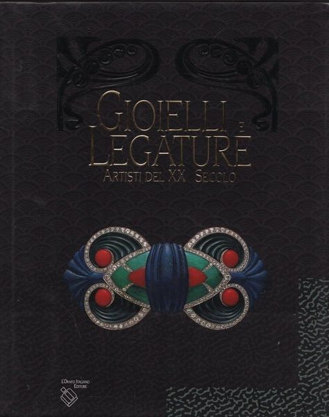 Gioielli e legature. Artisti del XX secolo.