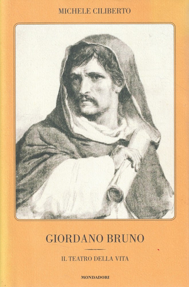 Giordano Bruno : il teatro della vita