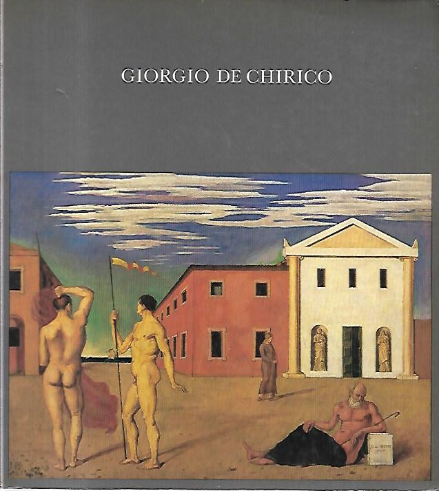 Giorgio De Chirico 1888-1978 I Catalogo