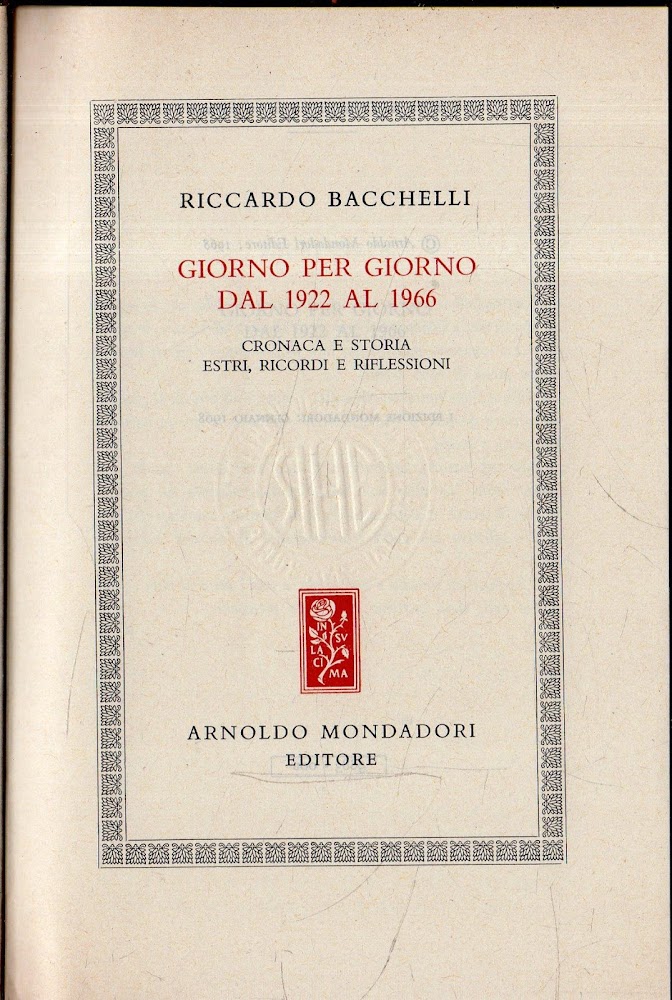 Giorno per Giorno: dal 1912 al 1922 (I tomo); dal …