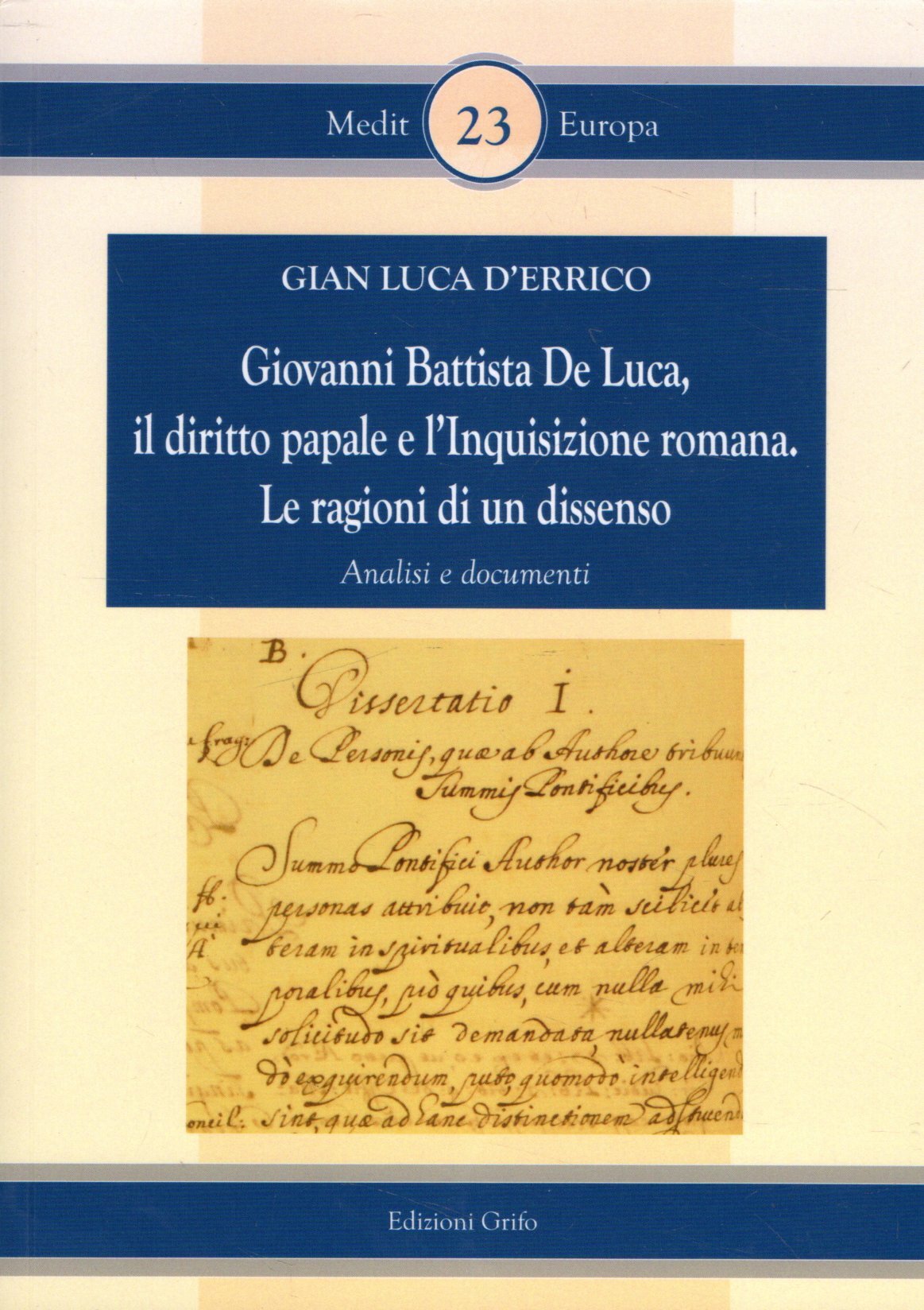 Giovanni Battista De Luca, il diritto papale e l'Inquisizione romana. …