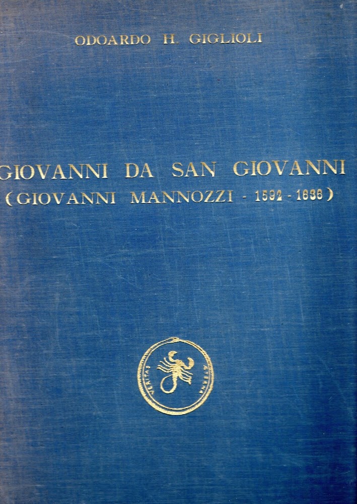 Giovanni da San Giovanni (Giovanni Mannozzi 1592-1636). Studi e ricerche