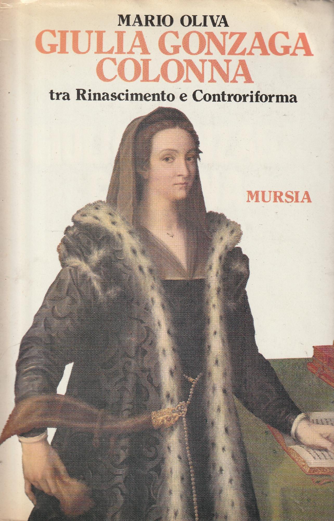 Giulia Gonzaga colonna tra Rinascimento e Controriforma