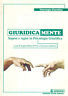Giuridicamente. Sapere e Agire in Psicologia Giuridica