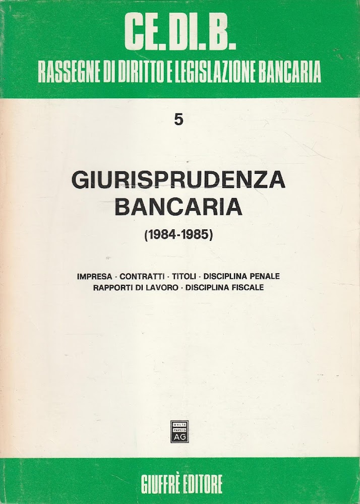 Giurisprudenza bancaria (1984-1985)