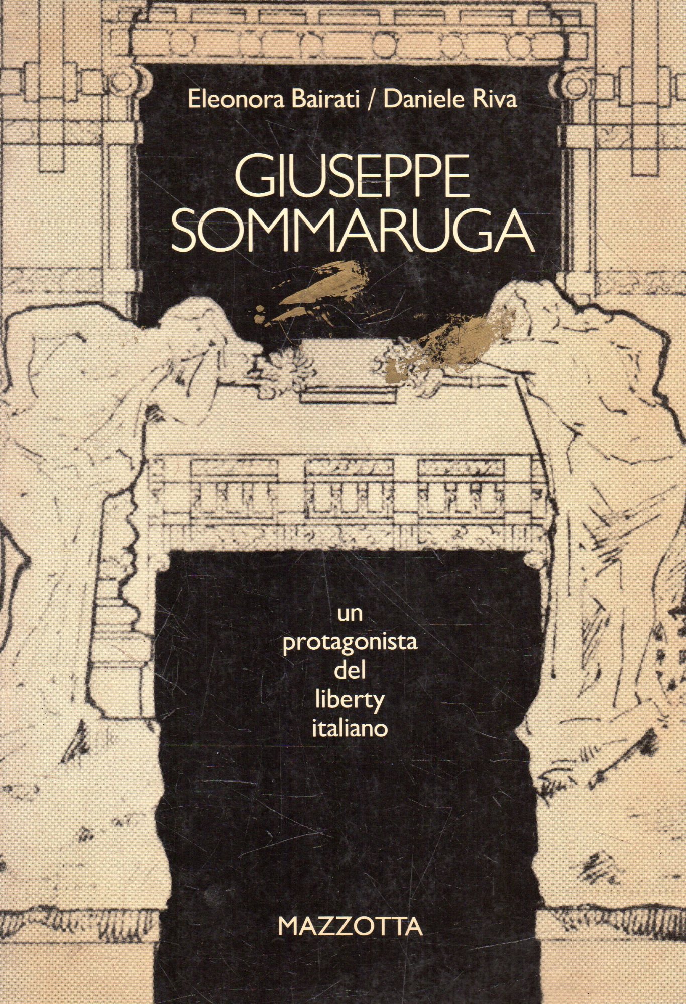 Giuseppe Sommaruga. Un protagonista del liberty italiano. Catalogo della mostra …