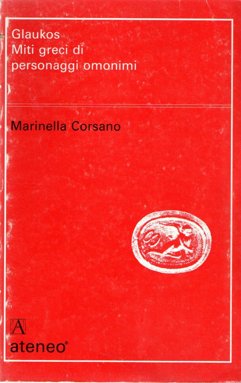 Glaukos. Miti greci di personaggi omonimi